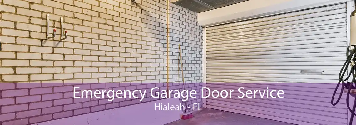 Emergency Garage Door Service Hialeah - FL