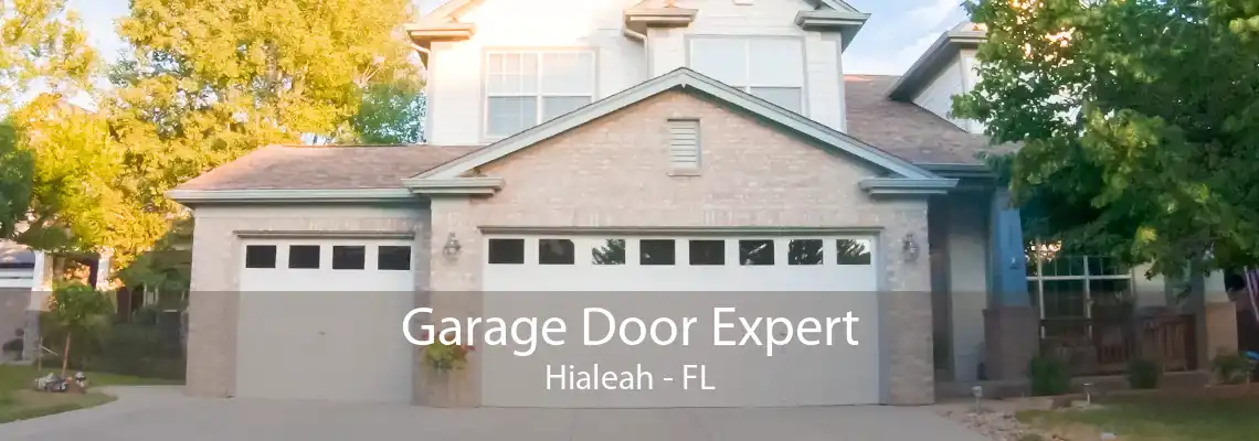 Garage Door Expert Hialeah - FL