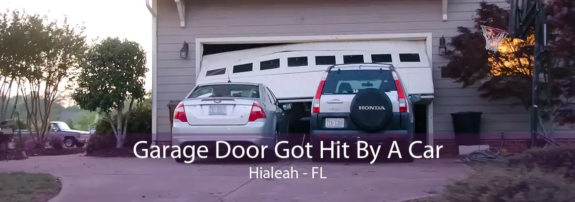 Garage Door Got Hit By A Car Hialeah - FL