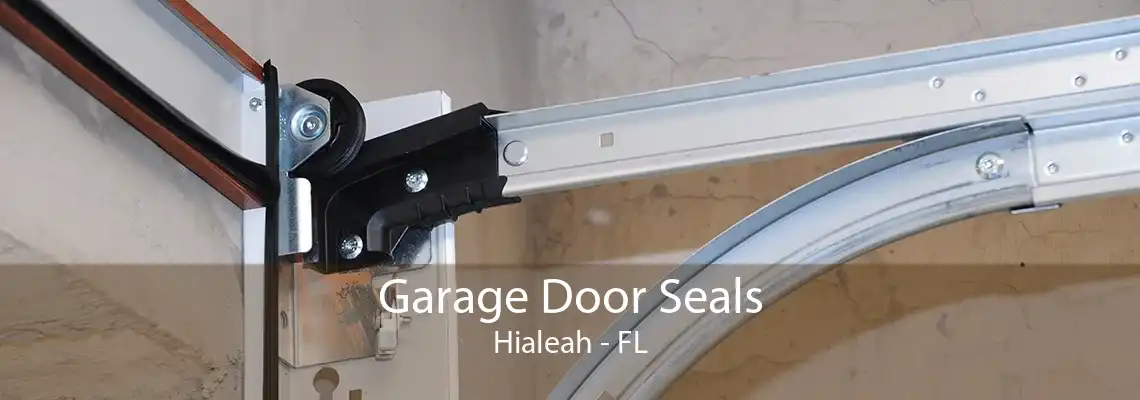 Garage Door Seals Hialeah - FL