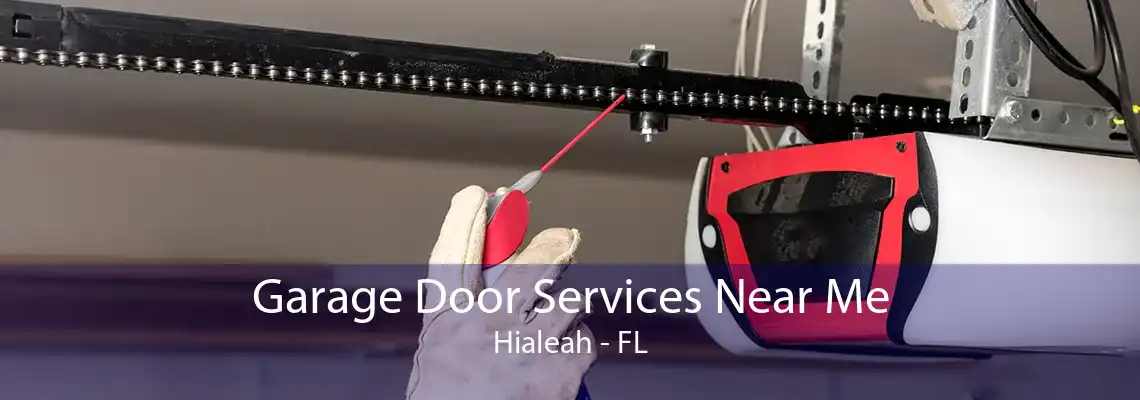 Garage Door Services Near Me Hialeah - FL