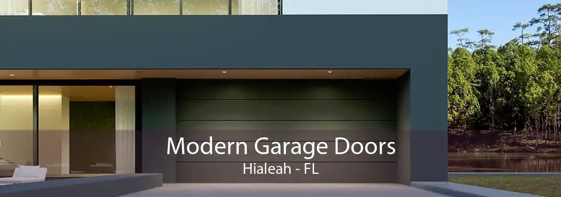 Modern Garage Doors Hialeah - FL