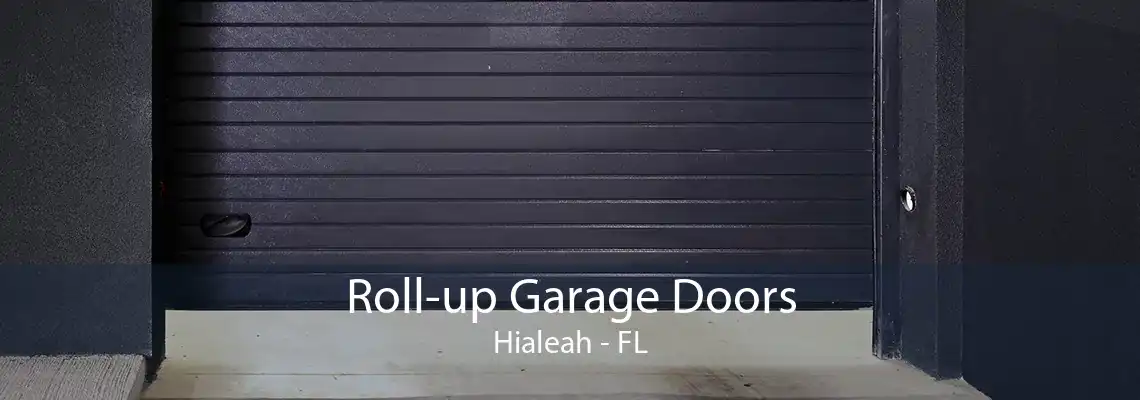 Roll-up Garage Doors Hialeah - FL