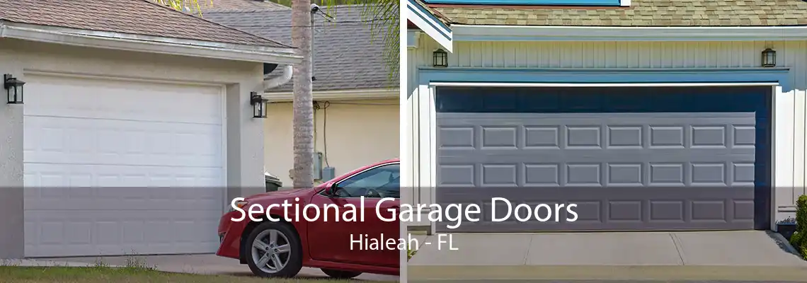 Sectional Garage Doors Hialeah - FL