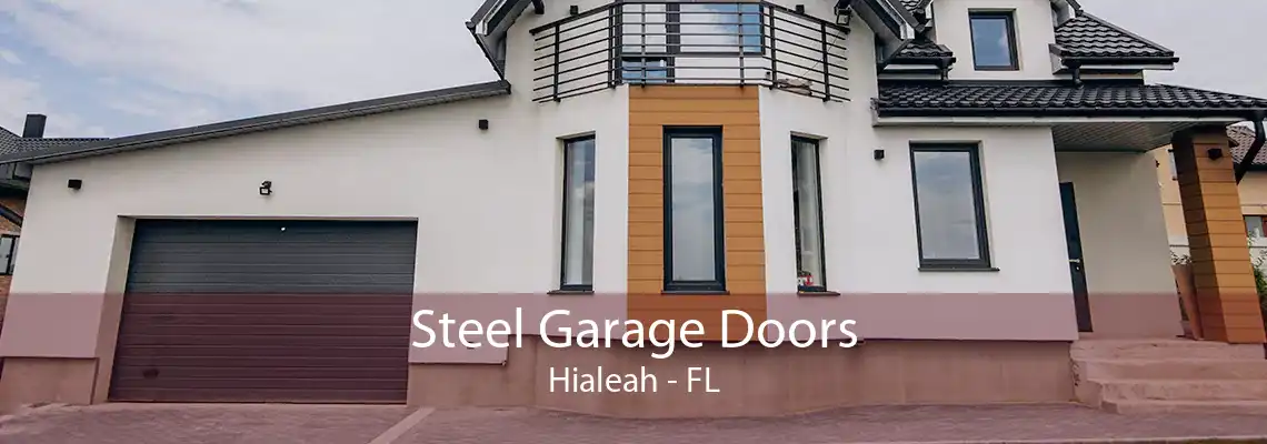 Steel Garage Doors Hialeah - FL